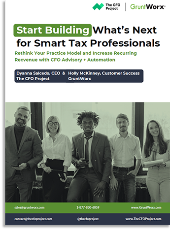 GruntWorx eBook Cover - Start Building What&rsquo;s Next for Smart Tax Professionals